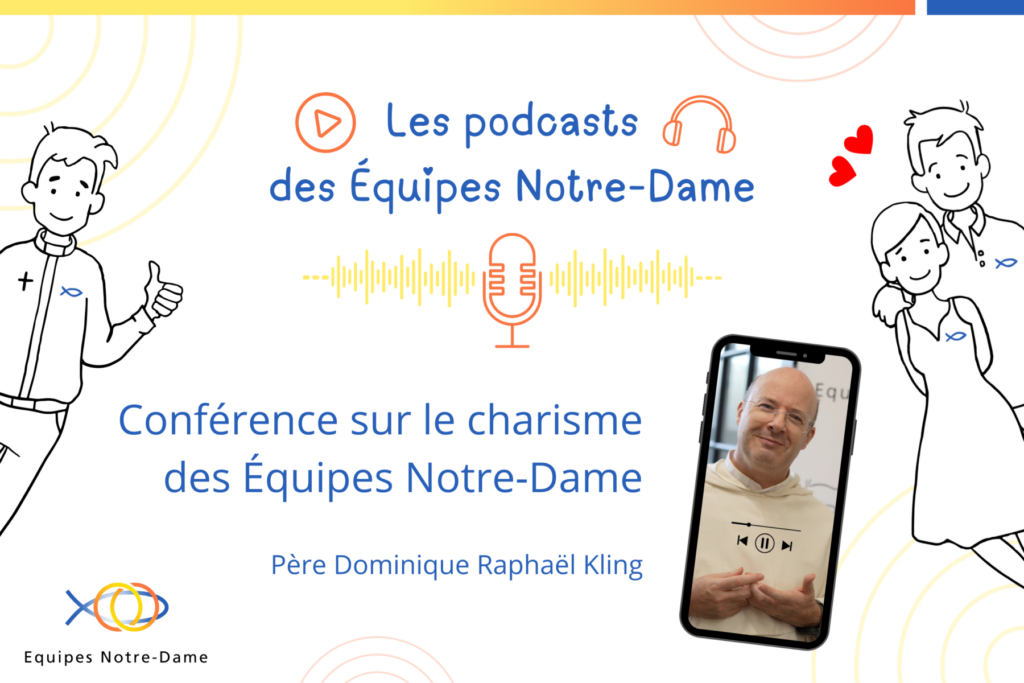 Podcast conférence Équipes Notre-Dame